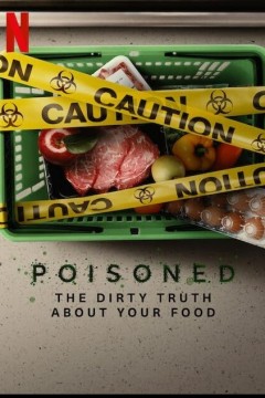毒从口入：食物的丑陋真相2023