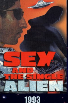 Sex and the Single Alien 1993