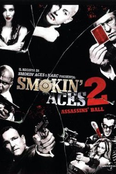 五路追杀令2：刺客舞会 Smokin' Aces 2： Assassins' Ball